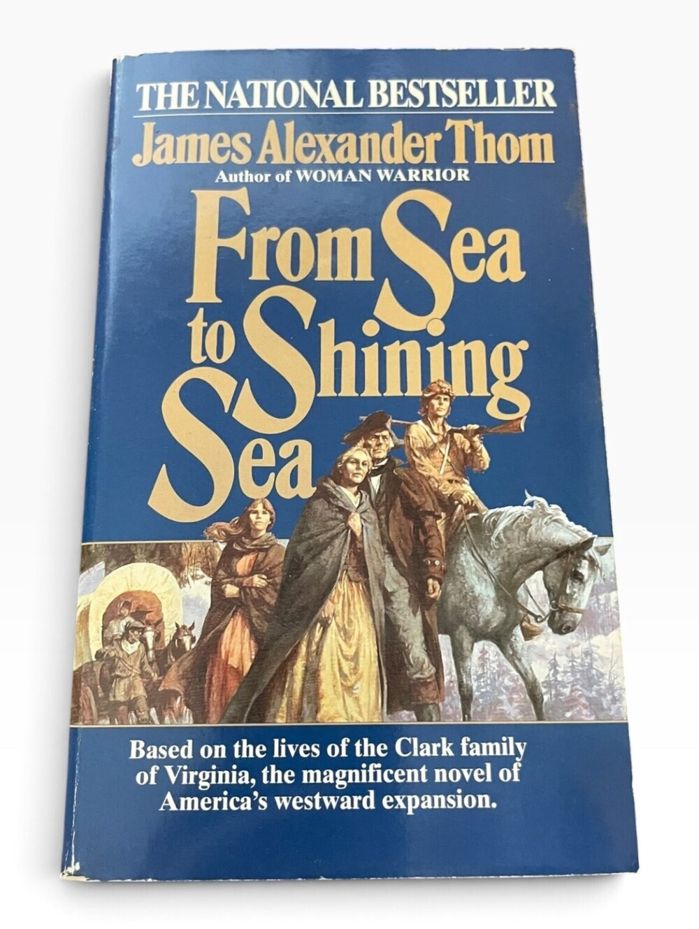 From Sea to Shining Sea by James Alexander Thom (1986) Mass Market Paperback